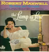 LP - Robert Maxwell , His Harp And Robert Maxwell And His Orchestra - The Lamp Is Low