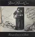 LP - Robert Maxwell Case - Rest Your Love On Me Awhile - Signed by artist on cover