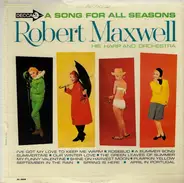 Robert Maxwell, His Harp And Orchestra - A Song for All Seasons