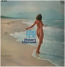 Robert Maxwell - Ebb Tide