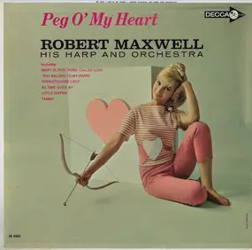 Robert Maxwell, His Harp And Orchestra - Peg O' My Heart