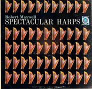 Robert Maxwell - Spectacular Harps