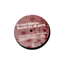 12'' - Robert Manos - Before It's All Gone