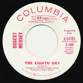 Robert Mersey - The Eighth Day / The Lonely
