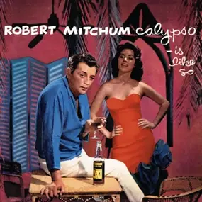 robert mitchum - Calypso Is Like...So