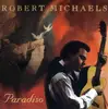CD - Robert Michaels - Paradiso