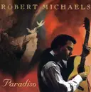 CD - Robert Michaels - Paradiso