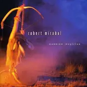 Robert Mirabal - Warrior Magician
