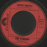 7inch Vinyl Single - Robert Murphy - Scotch On The Rock / Pop Pudding