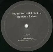 12inch Vinyl Single - Robert Natus & Arkus P. - Hardcore Salsa