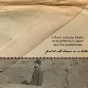 CD - Robert Sarazin Blake , Jefferson Hamer , The Powderkegs - Put It All Down In A Letter - Digisleeve