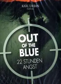 Robert Sarkies - Out of the Blue - 22 Stunden Angst (2-Disc Special Edition)