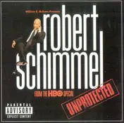 Robert Schimmel - Unprotected