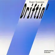 CD - Robert Schröder - Driftin' (Elektronische Balladen)