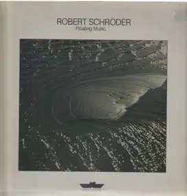 Robert Schroder - Floating Music