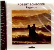 Robert Schroeder - Pegasus