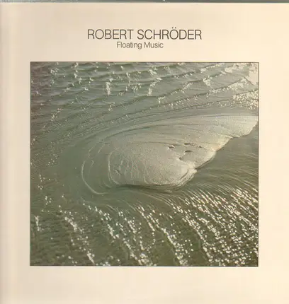 Robert Schröder - Floating Music