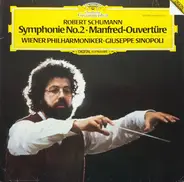 Schumann - Symph No.2, Manfred-Ouovertüre - Wiener Philh, Sinopoli