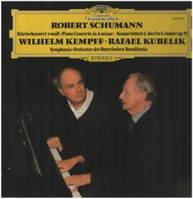 Robert Schumann - Klavierkonzert A-Moll • Piano Concerto In A Minor • Konzertstück G-dur (In G Major) Op.92