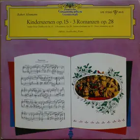 Robert Schumann - 3 Romanzen Op. 28 Nr. 1 B-moll / Nr. 2 Fis-dur / Nr. 3 H-dur — Kinderszenen Op. 15