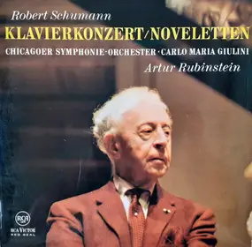 Robert Schumann - Konzert Für Klavier Und Orchester Op. 54 / Noveletten Op. 21, Nr. 1 & 2