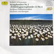 Schumann - Symphonien Nr.1 »Frühlingssymphonie« & Nr.4