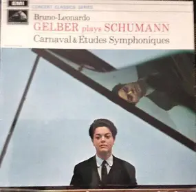 Robert Schumann - Gelber Plays Schumann: Carnaval & Etudes Symphoniques