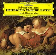 LP - Robert Schumann - Daniel Barenboim - Kinderszenen • Arabeske • Fantasie