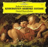 Robert Schumann - Daniel Barenboim - Kinderszenen • Arabeske • Fantasie
