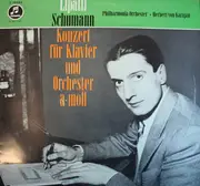 10'' - Robert Schumann - Dinu Lipatti , Philharmonia Orchestra , Herbert von Karajan - Konzert Für Klavier Und Orchester A-moll