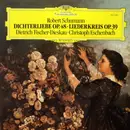 LP - Robert Schumann - Dietrich Fischer-Dieskau • Christoph Eschenbach - Dichterliebe Op. 48 • Liederkreis Op. 39