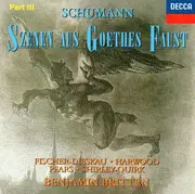 CD - Robert Schumann - Dietrich Fischer-Dieskau · Elizabeth Harwood · Peter Pears · John Shirley-Quirk · - Szenen Aus Goethes Faust, Part III
