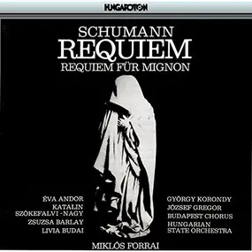 Robert Schumann - Requiem / Requiem Für Mignon