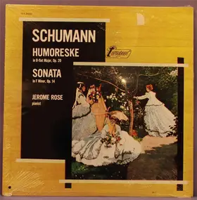Robert Schumann - Humoreske In B-flat Major, Op. 20 / Sonata In F Minor, Op. 14
