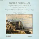 LP - Schumann - Konzertstuck Pour 4 Cors Et Orchestre / Konzertstuck Pour Piano