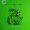 LP - Schumann / Klaus Hellwig - Album Fur Die Jugend Teil II