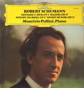 LP - Robert Schumann - Maurizio Pollini - Fantasie C-Dur / Sonate Fis-Moll - Gatefold