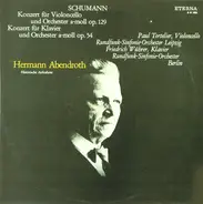 Schumann - Konzert Für Violoncello Und Orchester A-Moll Op. 129.  Konzert Für Klavier Und Orchester A-Moll Op.