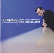 Robert Schumann  ( Pierre-Laurent Aimard) - Carnaval • Études Symphoniques