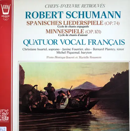 Schumann - Spanisches Liederspiele (Op. 74)/ Minnespiele (Op.101)
