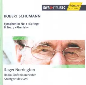 Robert Schumann - Symphonies No. 1 »Spring« & No. 3 »Rhenish«