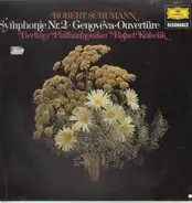 Schumann (Kubelik) - Symphonie Nr. 2 / Genoveva Overture