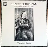 Schumann - String Quartets, Op. 41, Nos. 1 And 2