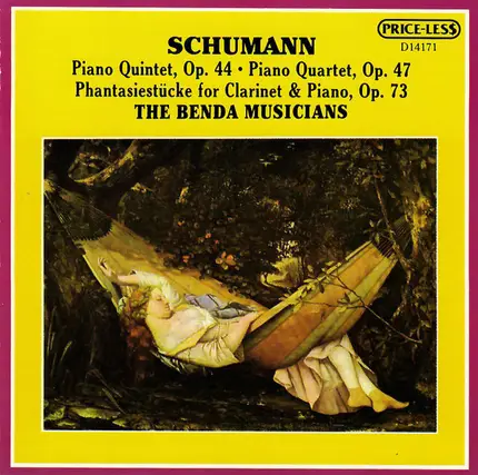 Robert Schumann - Piano Quintet, Op. 44 · Piano Quartet, Op. 47 · Phatasiestücke for Clarinet & Piano, Op. 73