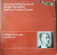 Schumann - Bruckner - Beethoven - 'Frühlings-Symphonie' · 'Romantische' · Coriolan-Ouvertüre