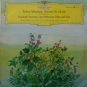 LP - Schumann / Smetana - Sinfonie Nr. 1 'Frühlingssinfonie' / Aus Böhmens Hain Und Flur