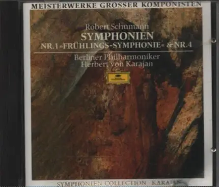 Robert Schumann , Berliner Philharmoniker • Herbert von Karajan - Symphonien Nr. 1 "Frühlings-Symphonie" & Nr. 4