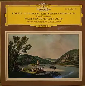 Robert Schumann - »Rheinische Symphonie« · Manfred Ouverture Op. 115