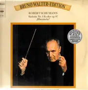 Robert Schumann , Bruno Walter , The New York Philharmonic Orchestra - Sinfonie Nr. 3 Es-Dur Op. 97 'Rheinische'