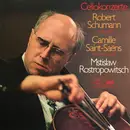 LP - Schumann / Saint-Saëns / Mstislav Rostropovich - Cellokonzerte: Robert Schumann - A-moll Op. 129 / Camille Saint-Saëns: Nr. 1 A-moll Op. 33